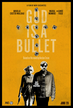 <i>God Is a Bullet</i> (film) 2023 film by Nick Cassavetes