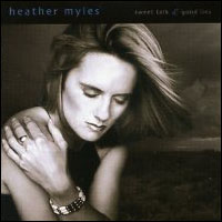 <i>Sweet Talk and Good Lies</i> 2002 studio album by Heather Myles