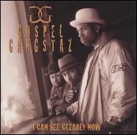<i>I Can See Clearly Now</i> (Gospel Gangstaz album) 1999 studio album by Gospel Gangstaz