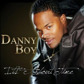 <i>Its About Time</i> (Danny Boy album) 2010 studio album by Danny Boy