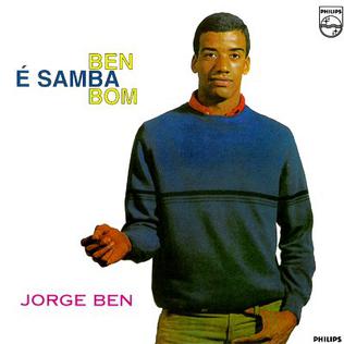 <i>Ben É Samba Bom</i> 1964 studio album by Jorge Ben