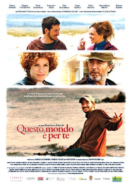 <i>Questo mondo è per te</i> 2011 Italian film