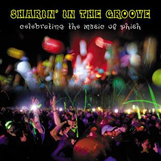 <i>Sharin in the Groove</i> 2000 studio album by Various Artists (Phish Tribute)