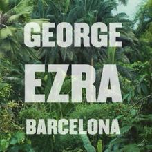 Barselona, ​​George Ezra.jpg