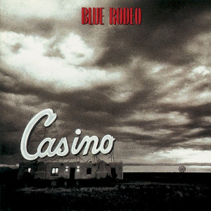 <i>Casino</i> (Blue Rodeo album) 1990 studio album by Blue Rodeo