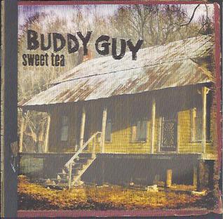 <i>Sweet Tea</i> (album) 2001 studio album by Buddy Guy