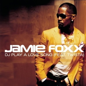 <span class="mw-page-title-main">DJ Play a Love Song</span> 2006 single by Jamie Foxx featuring Twista