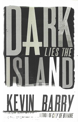 First edition (publ. Jonathan Cape) Dark Lies the Island.jpg