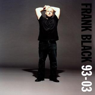 <i>Frank Black 93–03</i> 2007 compilation album by Frank Black
