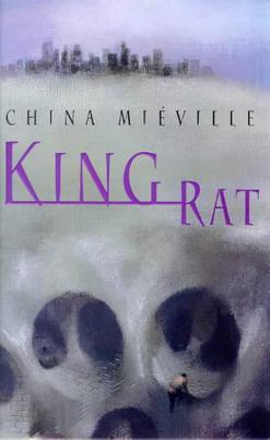 <i>King Rat</i> (Miéville novel) 1998 novel by China Miéville