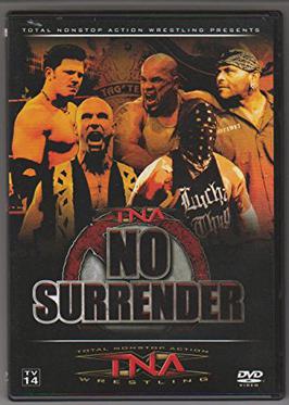 <span class="mw-page-title-main">No Surrender (2006)</span> 2006 Total Nonstop Action Wrestling pay-per-view event