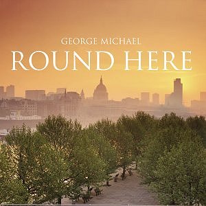 <span class="mw-page-title-main">Round Here (George Michael song)</span> 2004 single by George Michael