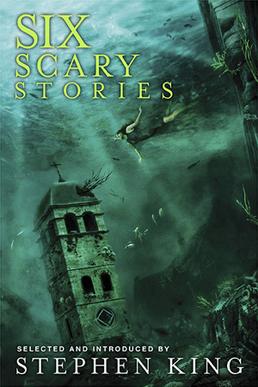 <i>Six Scary Stories</i> Horror anthology