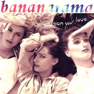 Tripping on Your Love 1991 single by Bananarama