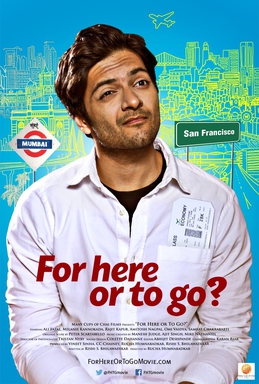 <i>For Here or to Go?</i> 2015 Indian film
