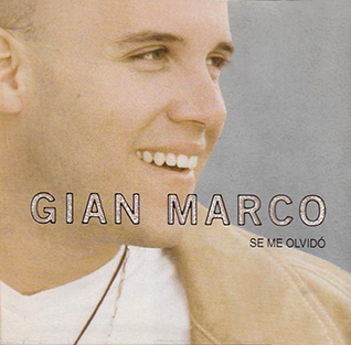 <span class="mw-page-title-main">Se Me Olvidó</span> 2002 single by Gian Marco