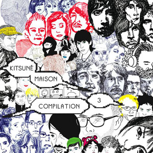<i>Kitsuné Maison Compilation 3</i> 2006 compilation album by Kitsuné