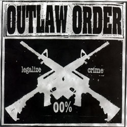 <i>Legalize Crime</i> 2003 EP by Outlaw Order