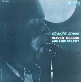 <i>Straight Ahead</i> (Oliver Nelson album) 1961 studio album by Oliver Nelson