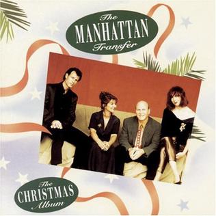 <i>The Christmas Album</i> (The Manhattan Transfer album) 1992 studio album by The Manhattan Transfer