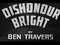 <i>Dishonour Bright</i> 1936 British film