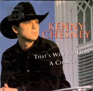 <span class="mw-page-title-main">A Chance</span> 1997 single by Kenny Chesney