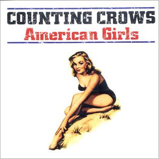 <span class="mw-page-title-main">American Girls (song)</span> 2002 single by Counting Crows