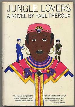 <i>Jungle Lovers</i> Novel by Paul Theroux