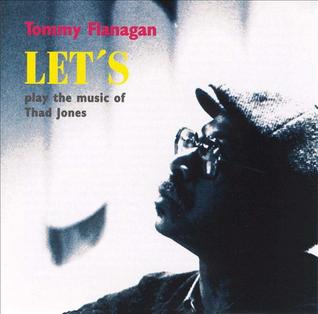 <i>Lets Play the Music of Thad Jones</i> 1993 studio album by Tommy Flanagan