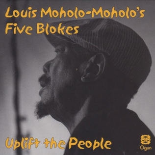 <i>Uplift the People</i> 2018 live album by Louis Moholo-Moholos Five Blokes