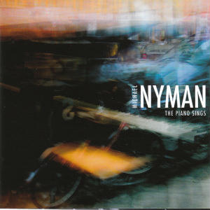 <i>The Piano Sings</i> 2005 studio album by Michael Nyman