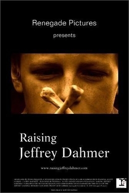 <i>Raising Jeffrey Dahmer</i> 2006 American film