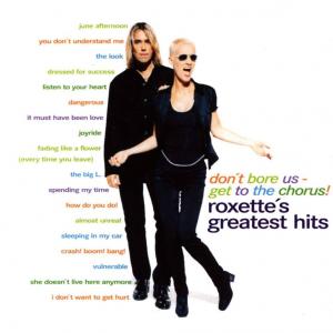 File:Roxette Don't Bore Us Get to the Chorus.jpg