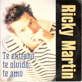 <span class="mw-page-title-main">Te Extraño, Te Olvido, Te Amo</span> Single by Ricky Martin