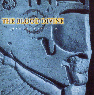 <i>Mystica</i> (The Blood Divine album) 1997 studio album by The Blood Divine