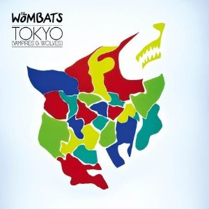 Tokyo (Vampires & Wolves) 2010 single by the Wombats