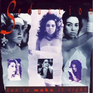 Two to Make It Right 1989 single by Seduction