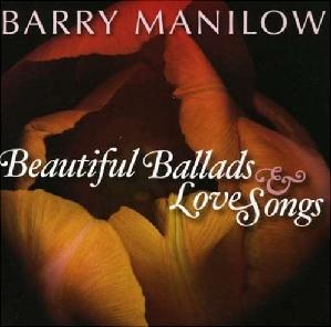 <i>Beautiful Ballads & Love Songs</i> (Barry Manilow album) 2008 compilation album by Barry Manilow