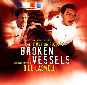 <i>Broken Vessels</i> (soundtrack) 1999 soundtrack album by Bill Laswell