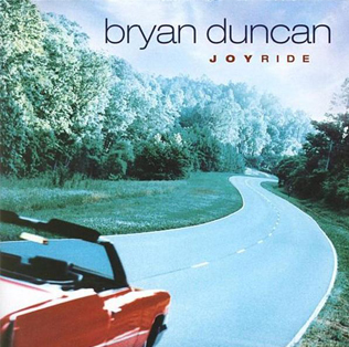 <i>Joyride</i> (Bryan Duncan album) 2001 studio album by Bryan Duncan