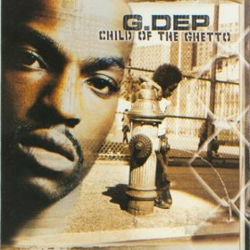 <i>Child of the Ghetto</i> 2001 studio album by G. Dep