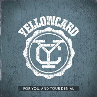 <span class="mw-page-title-main">For You, and Your Denial</span> 2011 single by Yellowcard