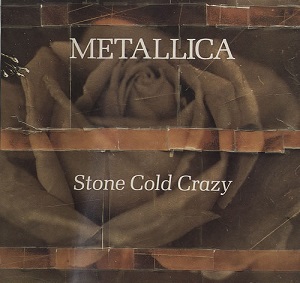 Stone cold crazy. Stone Cold Crazy Metallica. (1990) - Rubaiyat-Elektra's 40th Anniversary. Stone Cold Crazy стенд.