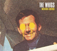 <i>Mission Control</i> (album) 2008 studio album by The Whigs