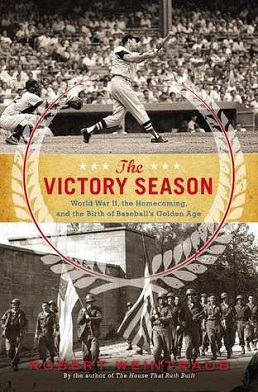 <i>The Victory Season</i> 2013 book by Robert Weintraub