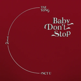 <span class="mw-page-title-main">Baby Don't Stop</span> 2018 song by NCT U