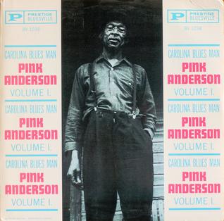 <i>Carolina Blues Man</i> 1961 studio album by Pink Anderson