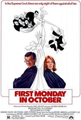 <i>First Monday in October</i> (film) 1981 American film based on the play of the same name directed by Ronald Neame