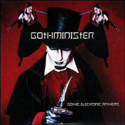 <i>Gothic Electronic Anthems</i> 2003 studio album by Gothminister