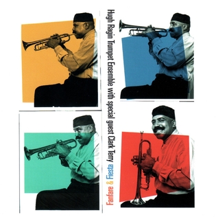 <i>Fanfare & Fiesta</i> 2001 studio album by Hugh Ragin Trumpet Ensemble with Special Guest Clark Terry